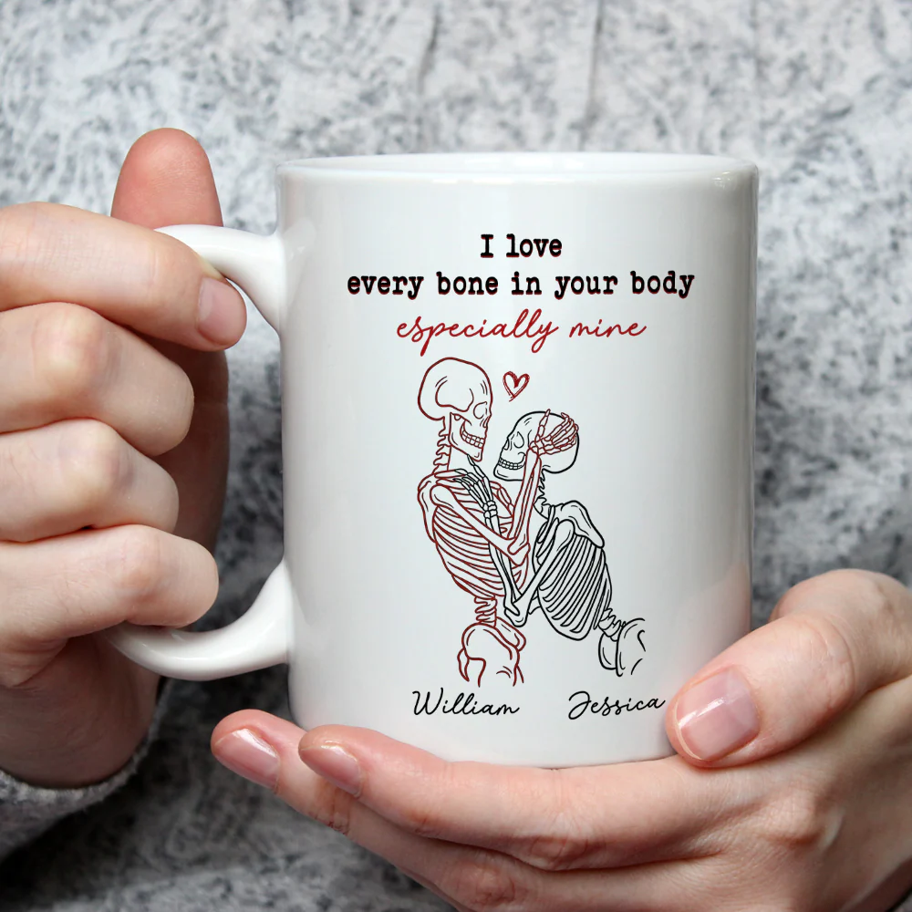 I Love Every Bone In Your Body - Personalized Custom Coffee Mug - Image 4