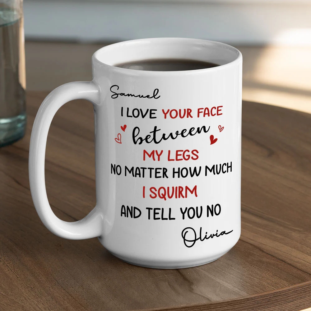 I Love When You Make Me Blush - Personalized Custom Coffee Mug - Image 5