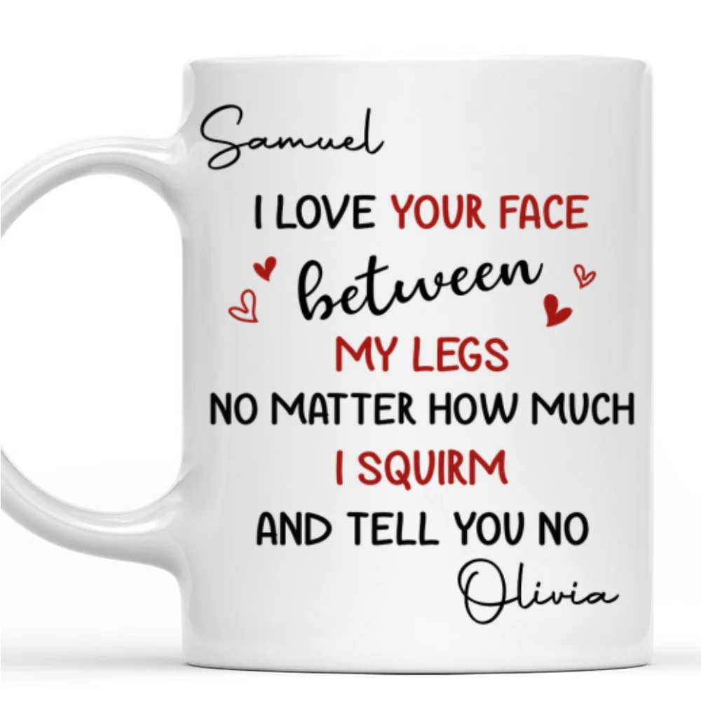 I Love When You Make Me Blush - Personalized Custom Coffee Mug - Image 7