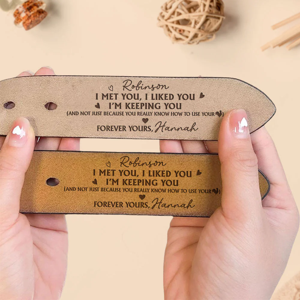 I Love You I Am Keeping You Funny Gift - Personalized Engraved Leather Belt - Image 4