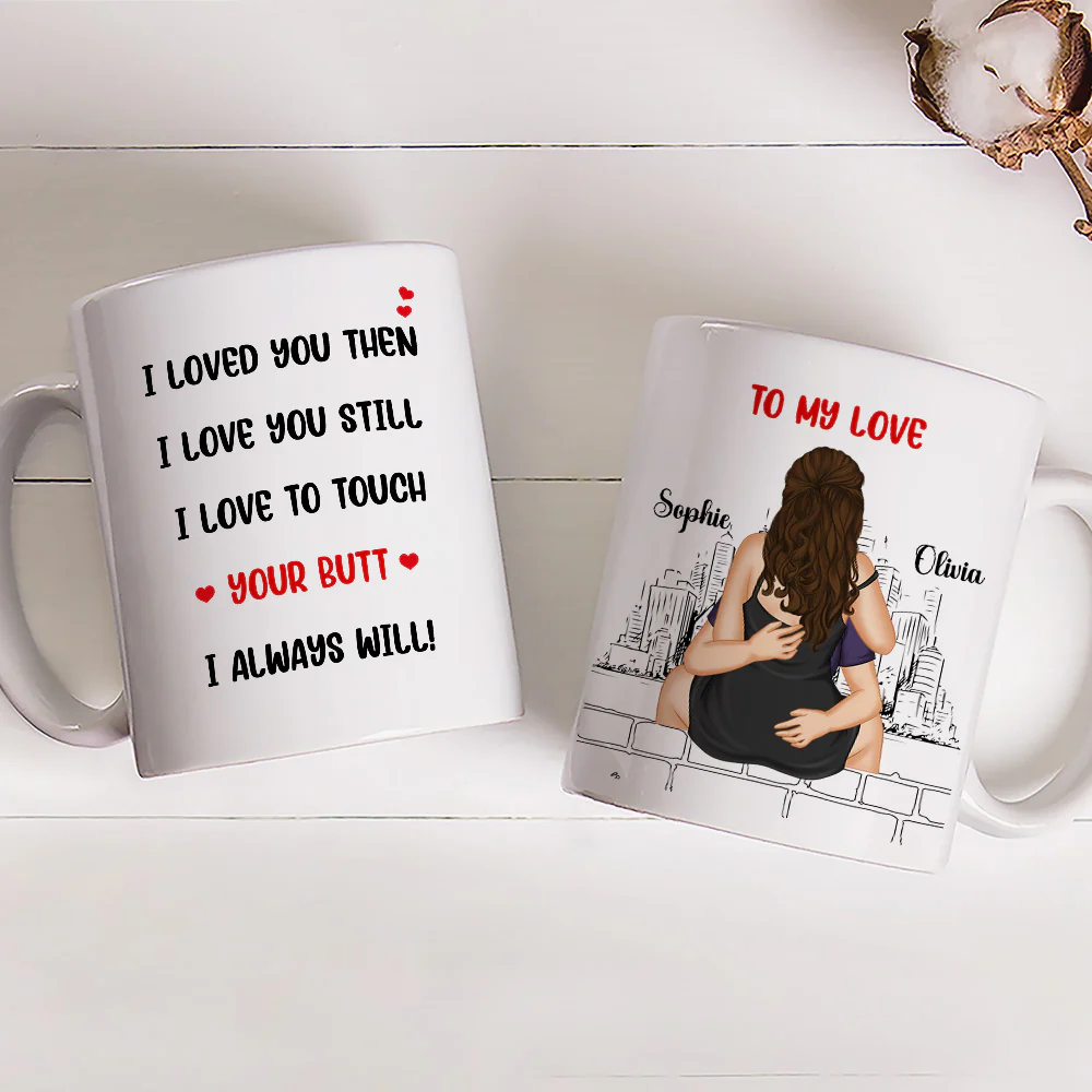 I Love You Still Version 1 - Personalized Custom Coffee Mug - Image 3