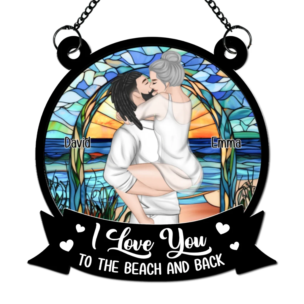 I Love You To The Beach And Back - Personalized Custom Suncatcher - Image 5