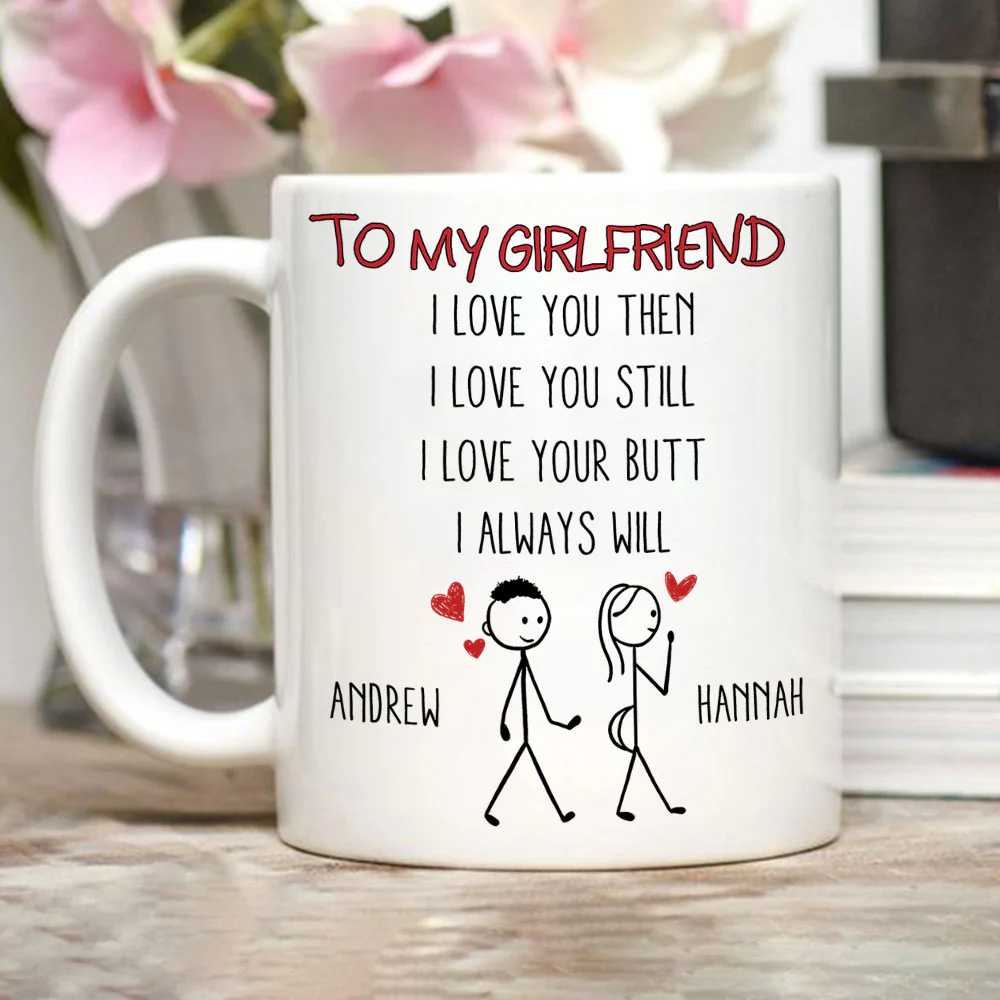I Love Your Butt And I Always Will - Personalized Custom Coffee Mug - Image 3