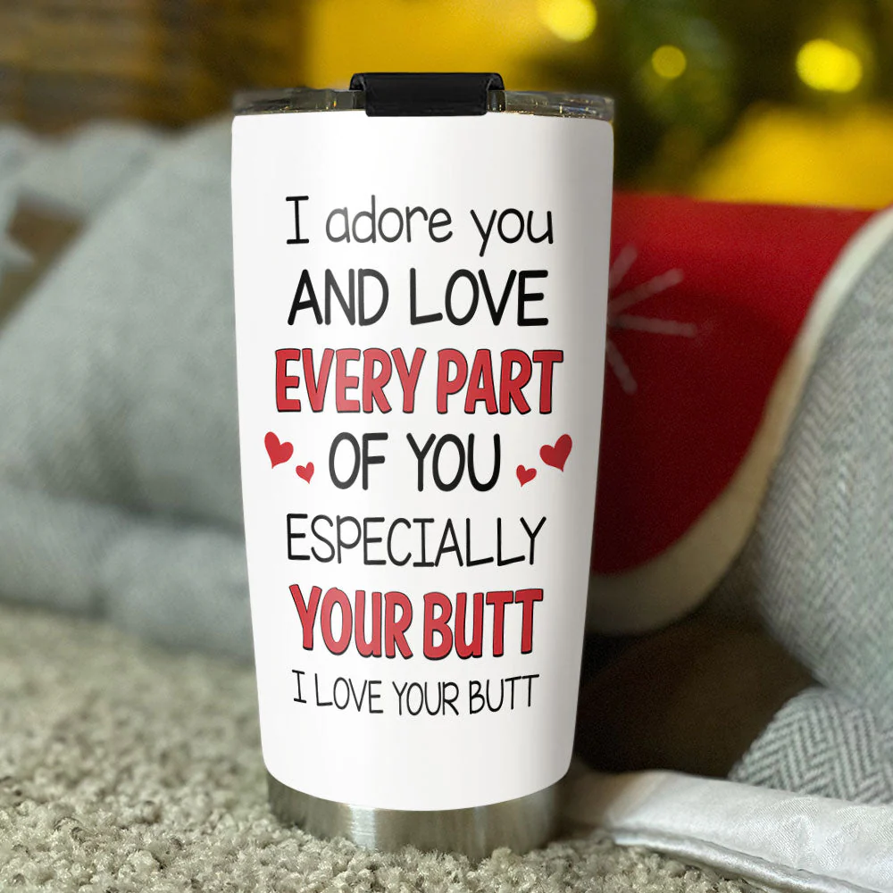 I Love Your Butt - Personalized Custom Tumbler - Image 3