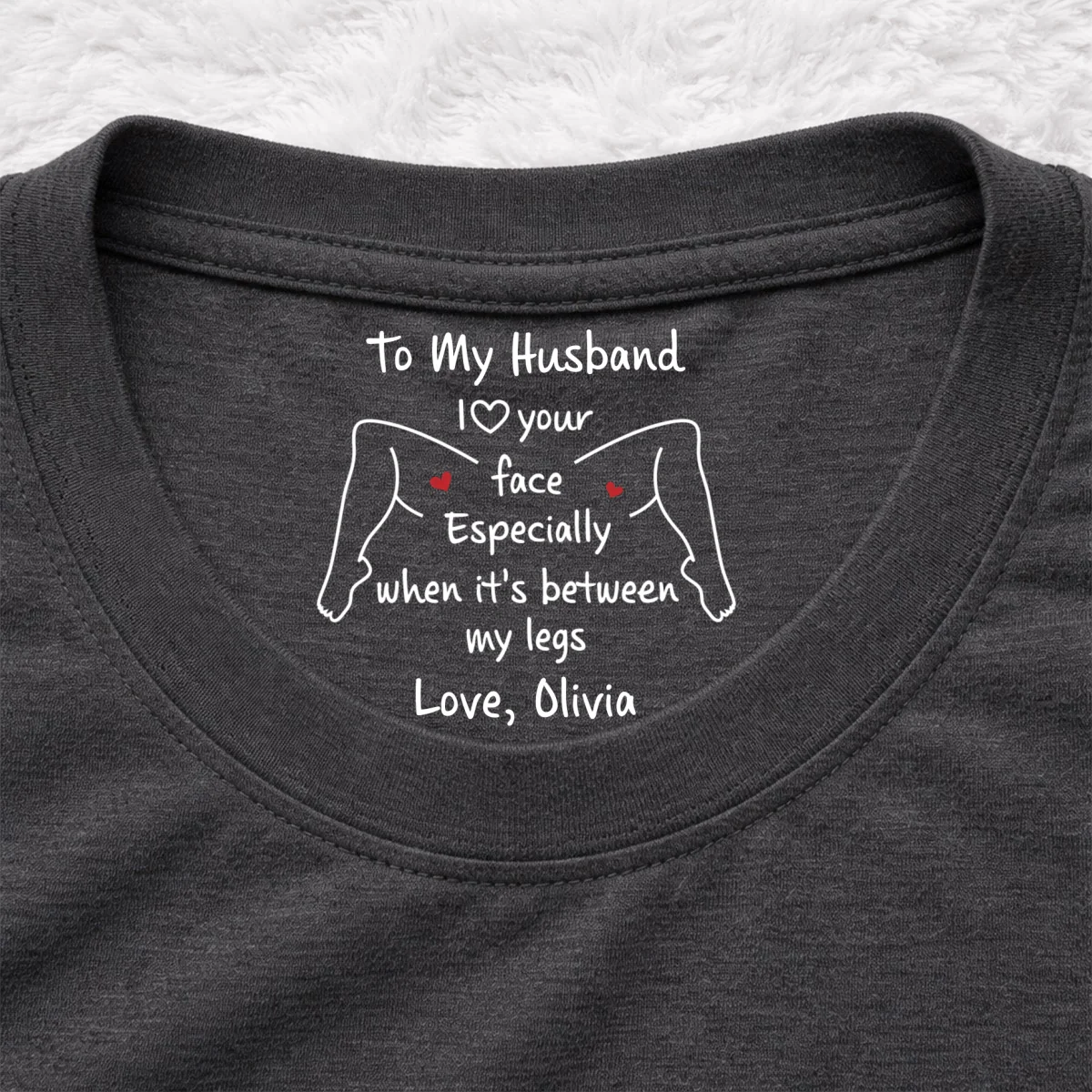 I Love Your Face - Personalized Custom Inside Neck Print T-shirt - Image 8