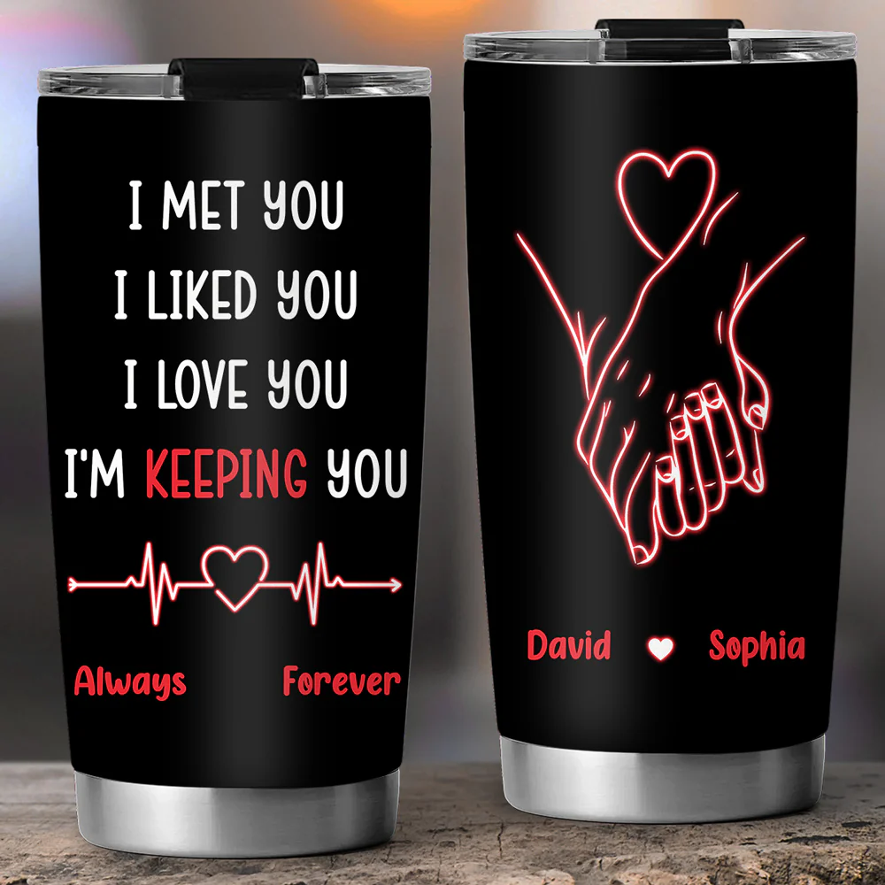 I Met You I Liked You I Love You - Personalized Custom Tumbler - Image 5