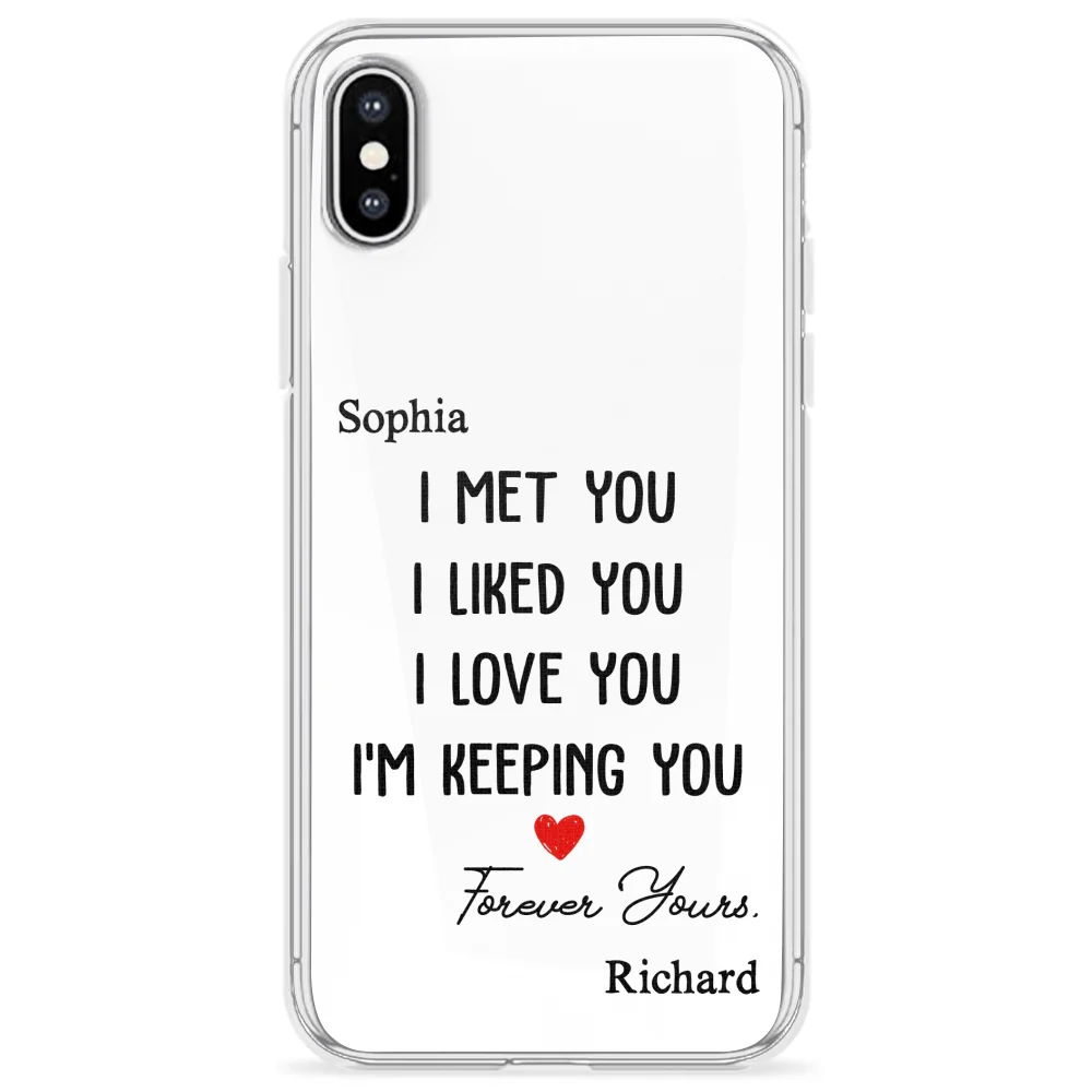 I Met You I Liked You - Personalized Custom Phone Case - Image 24