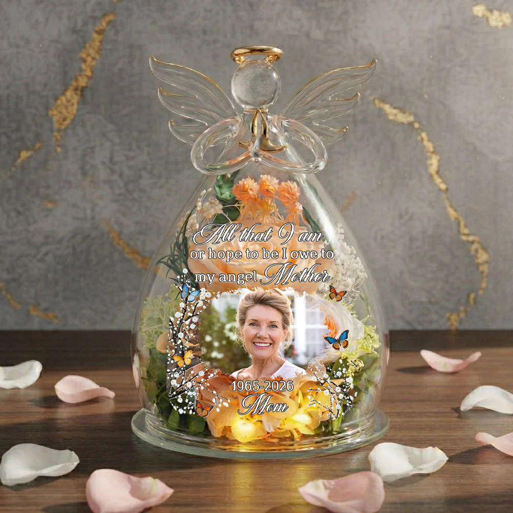 I Owe To My Angel Mother - Personalized Custom Glass Angel Figurines Fresh Flowers