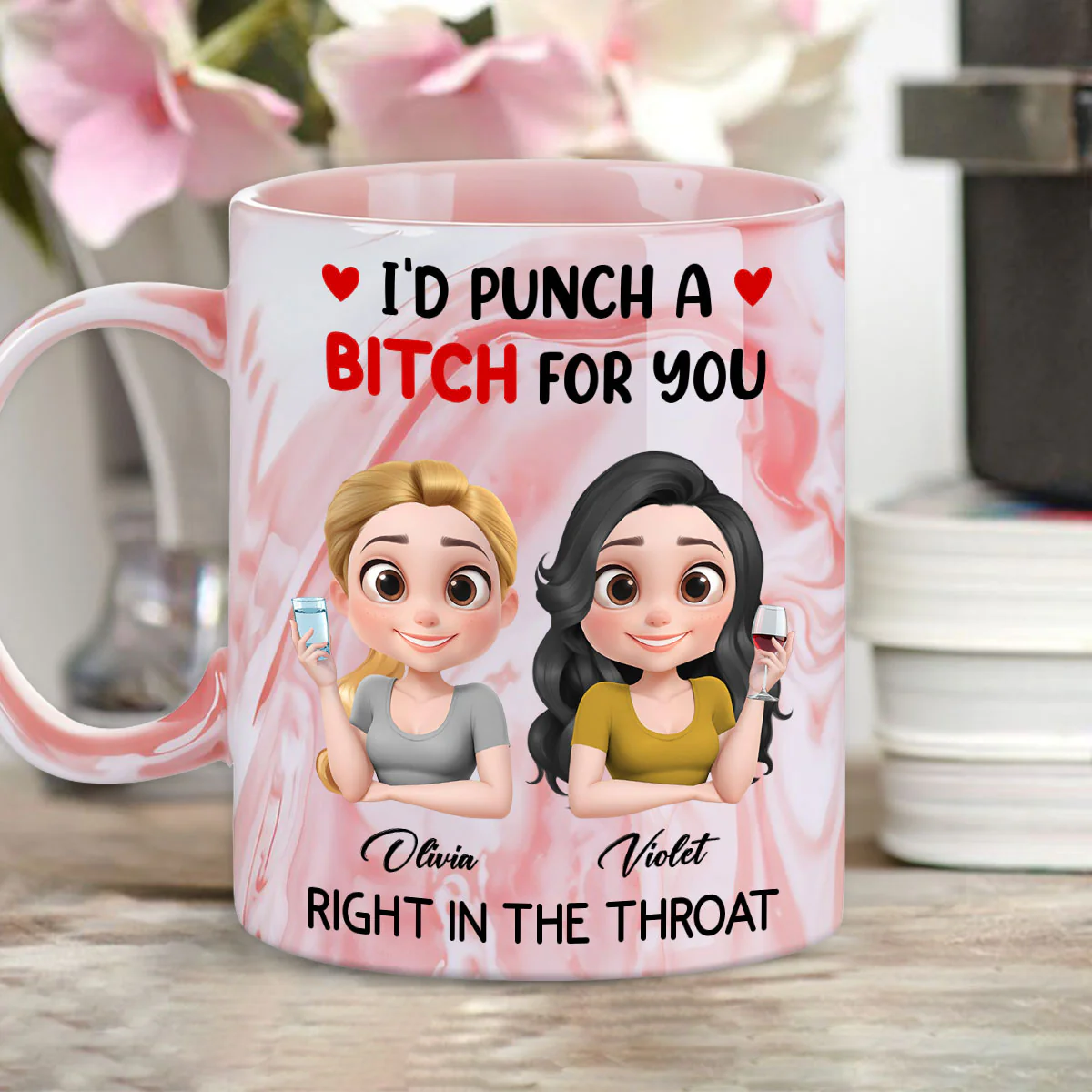 I Punch A Bitch For You My Besties - Personalized Custom Pink Marble Mug - Image 2
