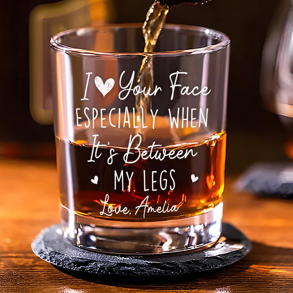 I Really Love Your Face - Personalized Custom Whiskey Glass - Image 2