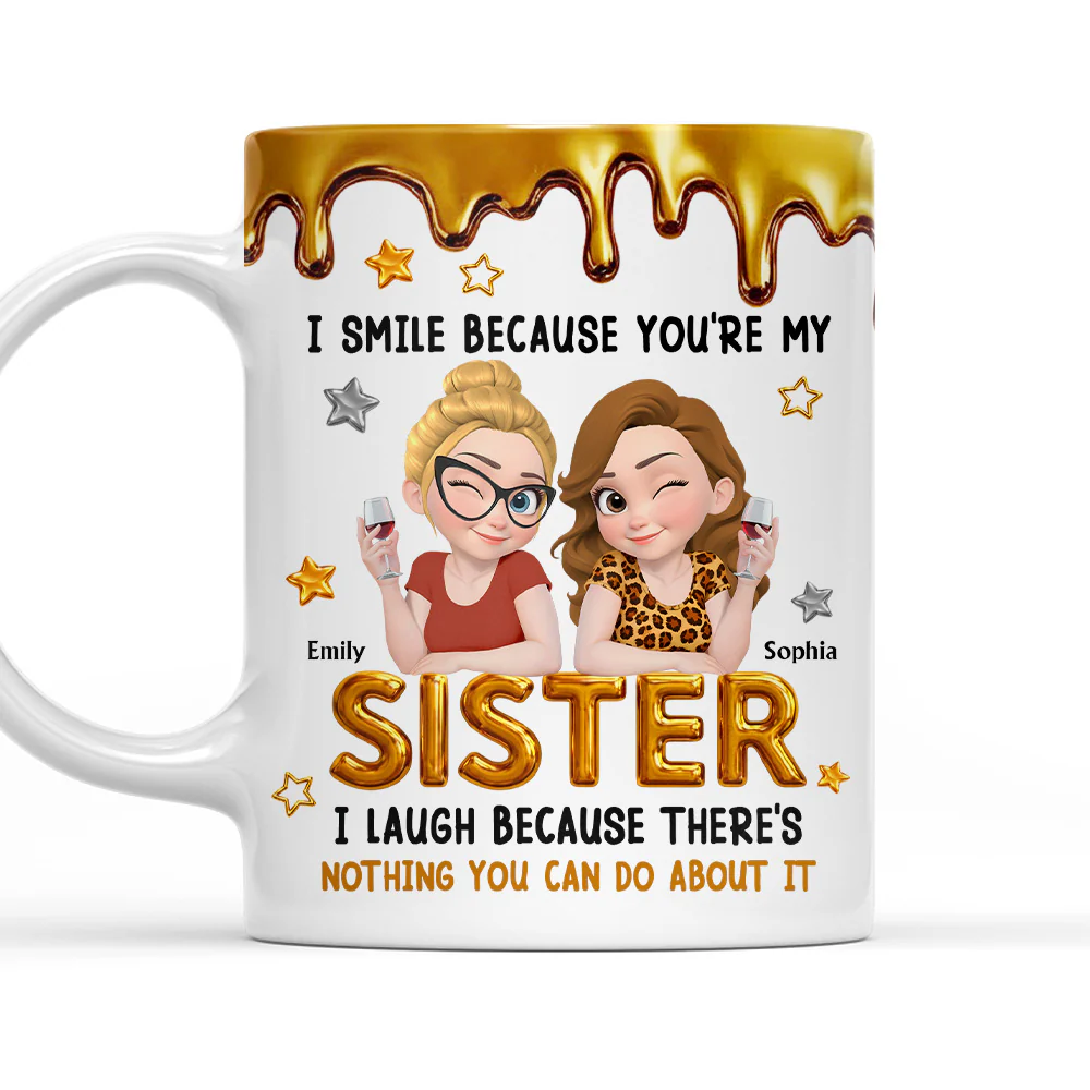 I Smile At You Sister - Personalized Custom Coffee Mug