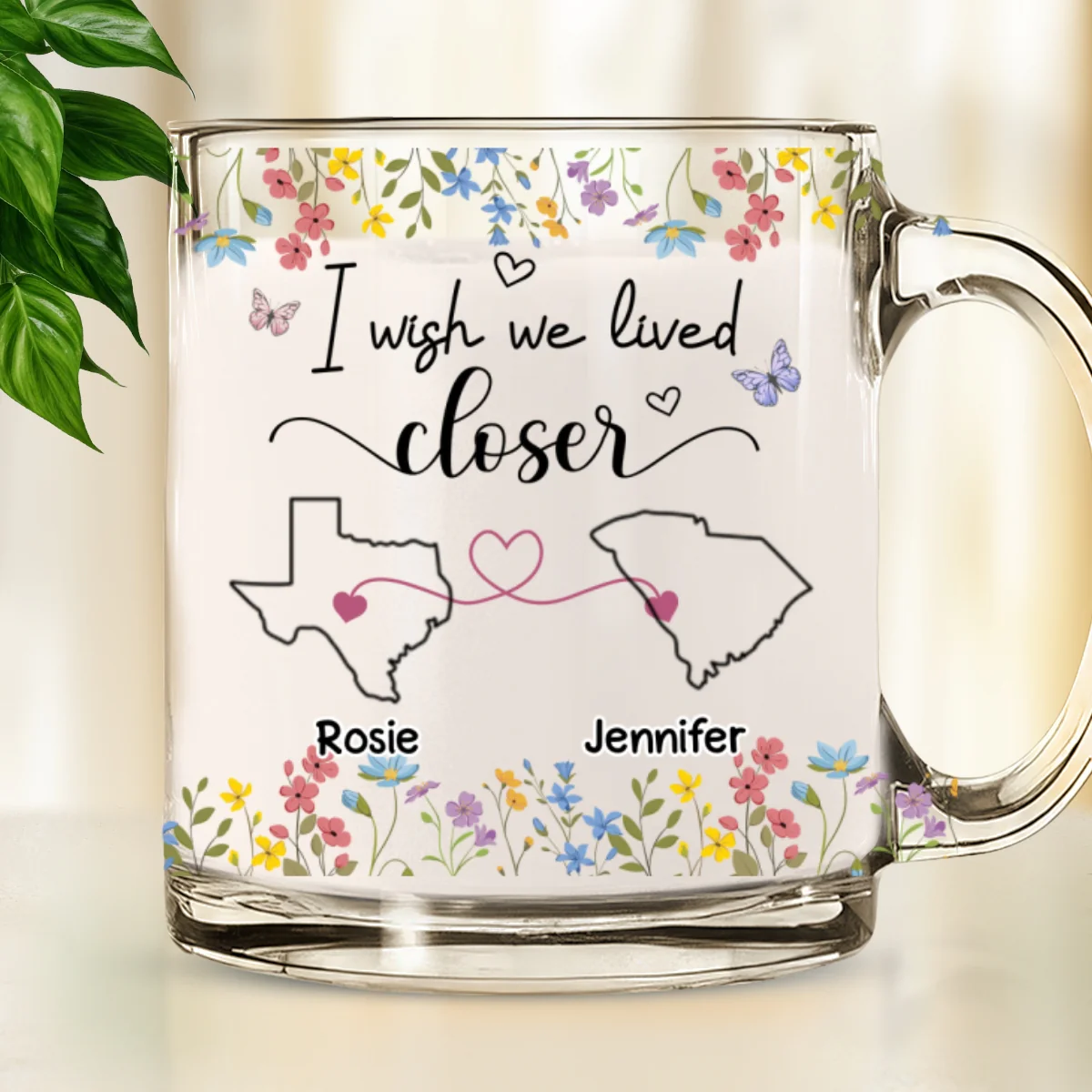 I Wish We Lived Closer Floral Version - Personalized Custom Glass Mug - Image 7