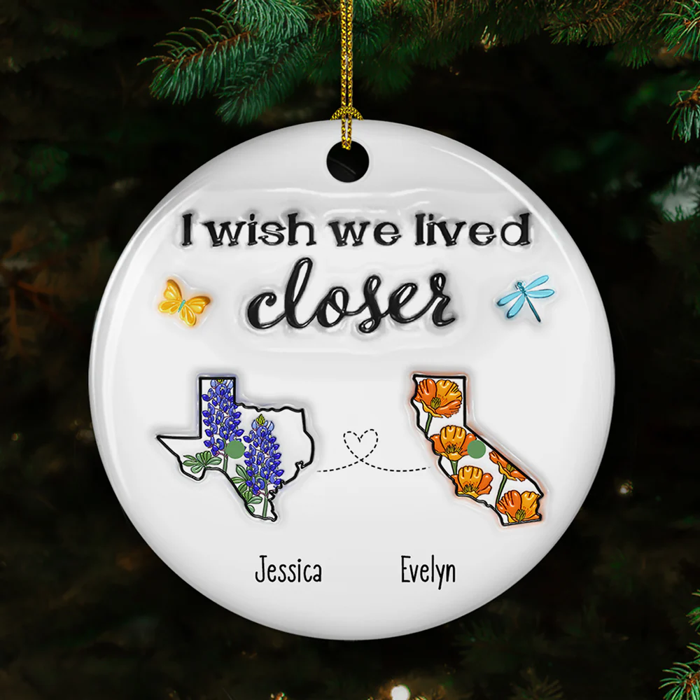 I Wish We Lived Closer Flower - Personalized Custom 3D Inflated Effect Ceramic Ornament - Image 2