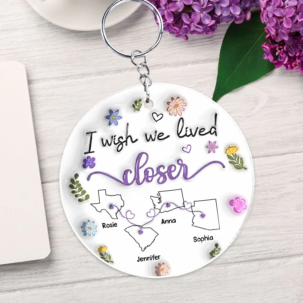 I Wish We Lived Closer - Personalized Custom 3D Inflated Effect Acrylic Keychain - Image 4