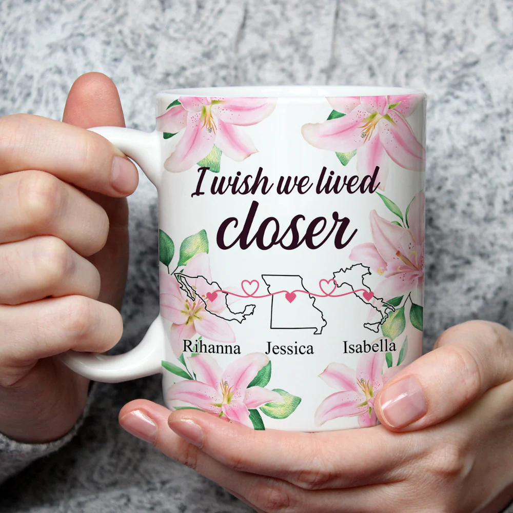 I Wish We Lived Closer - Personalized Custom Coffee Mug - Image 3
