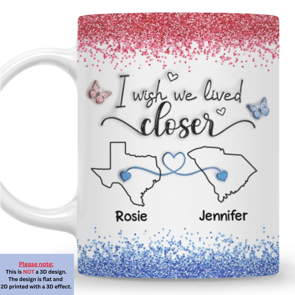 I Wish We Lived Closer Proud American Version - Personalized Custom 3D Inflated Effect Mug - Image 6