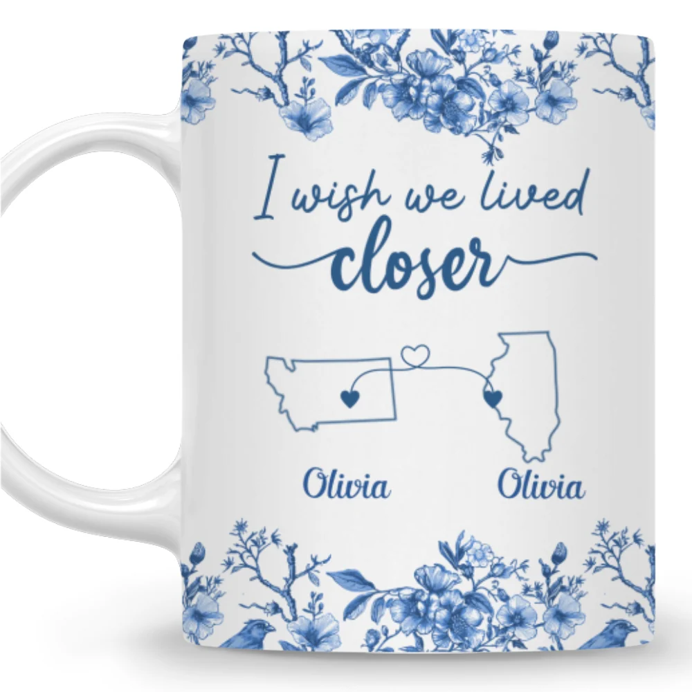 I Wish We Lived Closer Toile - Personalized Custom Coffee Mug - Image 7