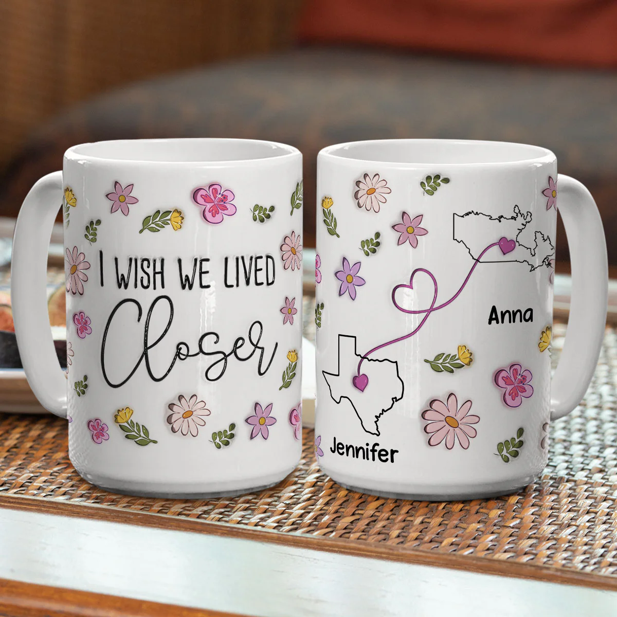 I Wish You Lived Next Door Floral Version - Personalized Custom 3D Inflated Effect Mug - Image 4