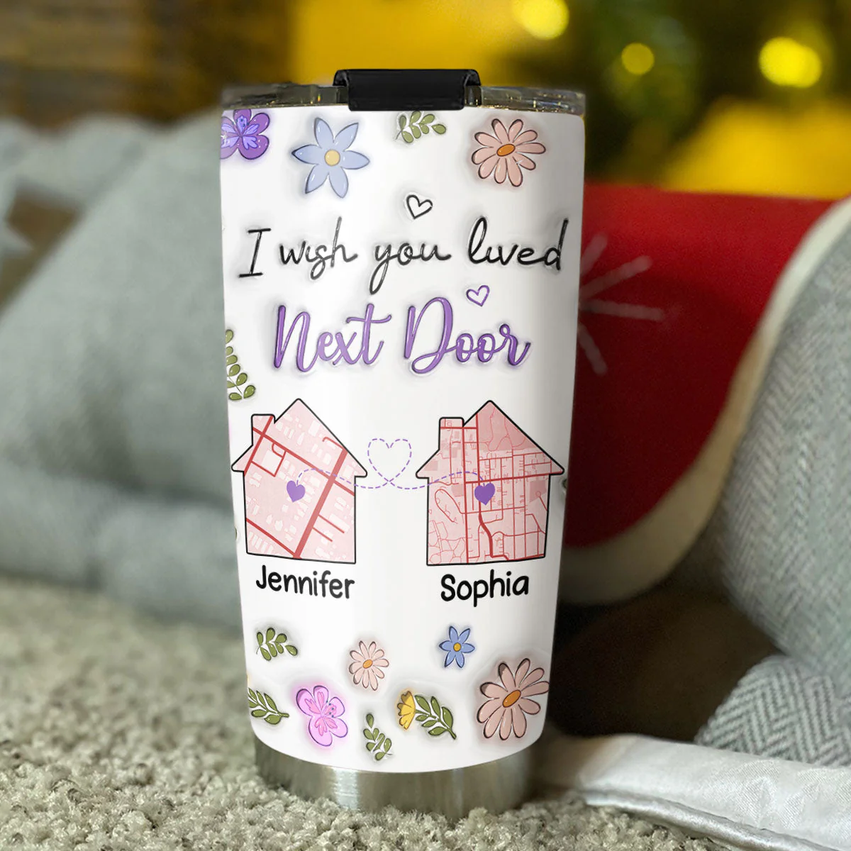 I Wish You Lived Next Door - Personalized Custom 3D Inflated Effect Tumbler - Image 3