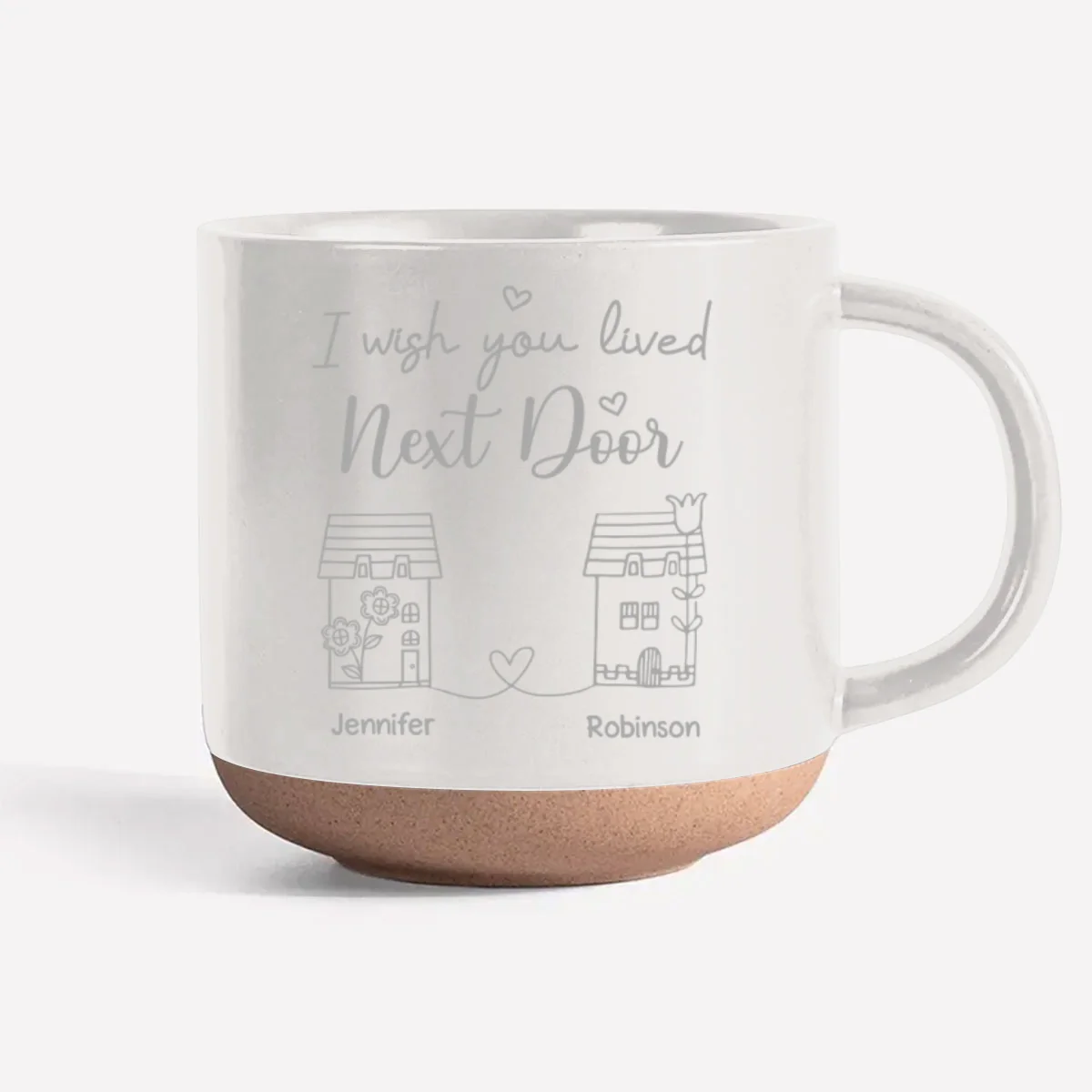 I Wish You Lived Next Door - Personalized Custom Engraved Pottery Mug - Image 7