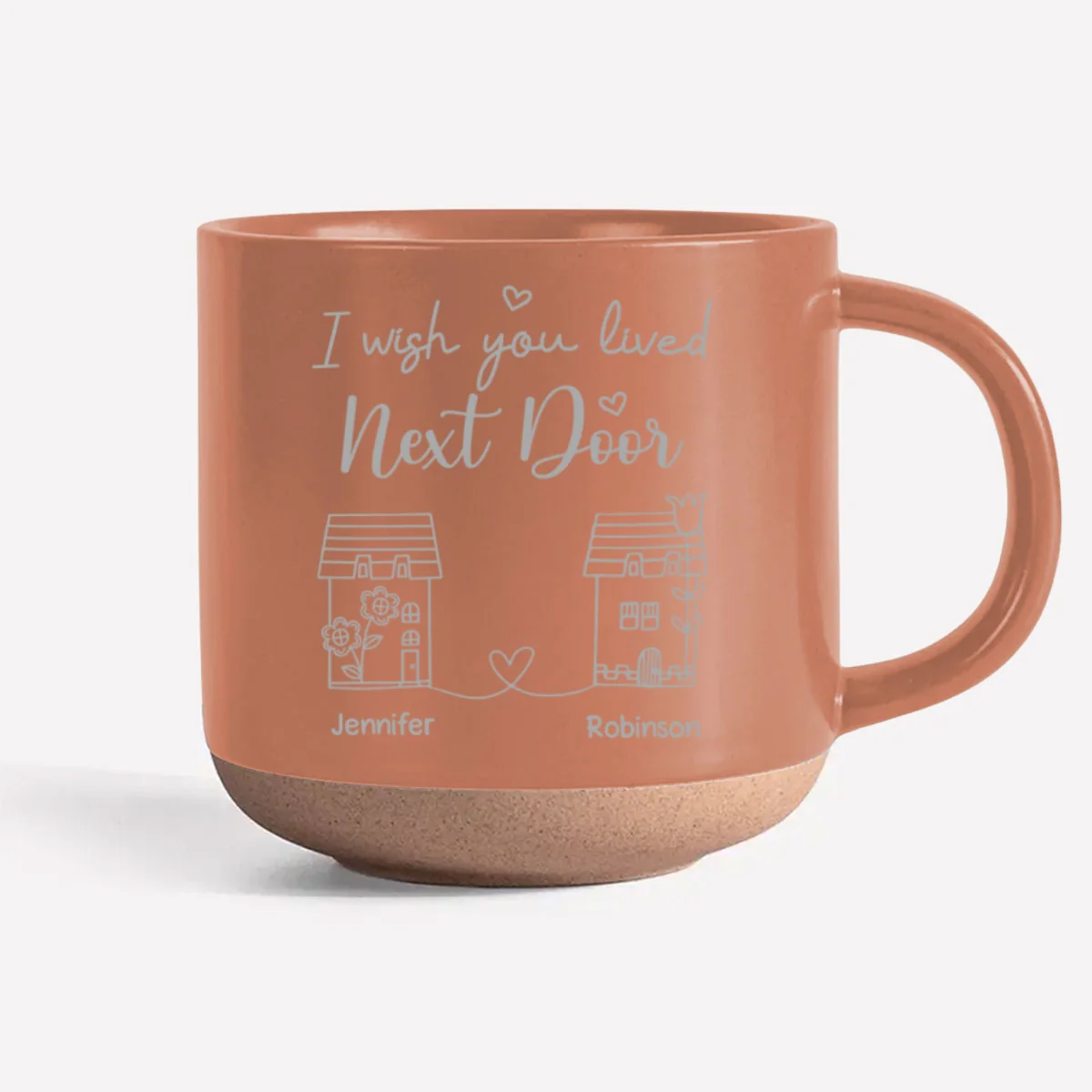 I Wish You Lived Next Door - Personalized Custom Engraved Pottery Mug - Image 8