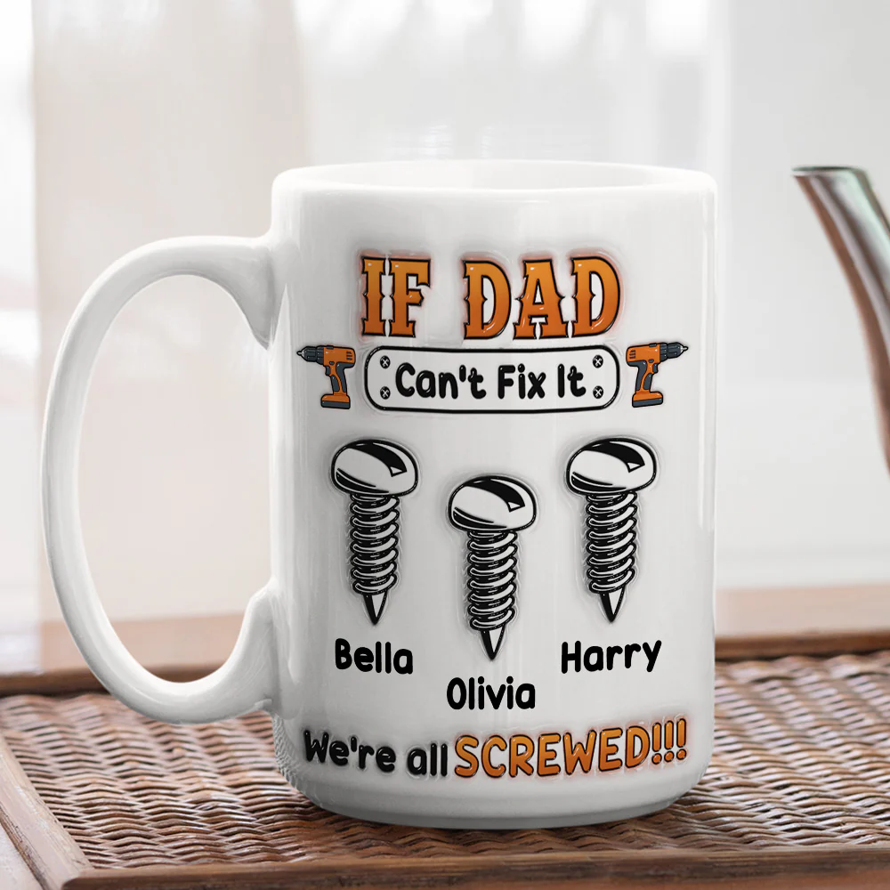 If Dad Can't Fix It - Personalized Custom 3D Inflated Effect Mug - Image 4