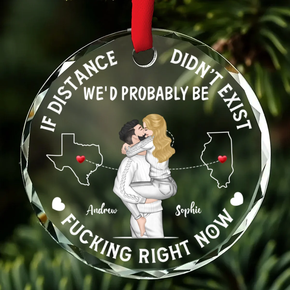 If Distance Did Not Exist - Personalized Custom Glass Ornament - Image 6