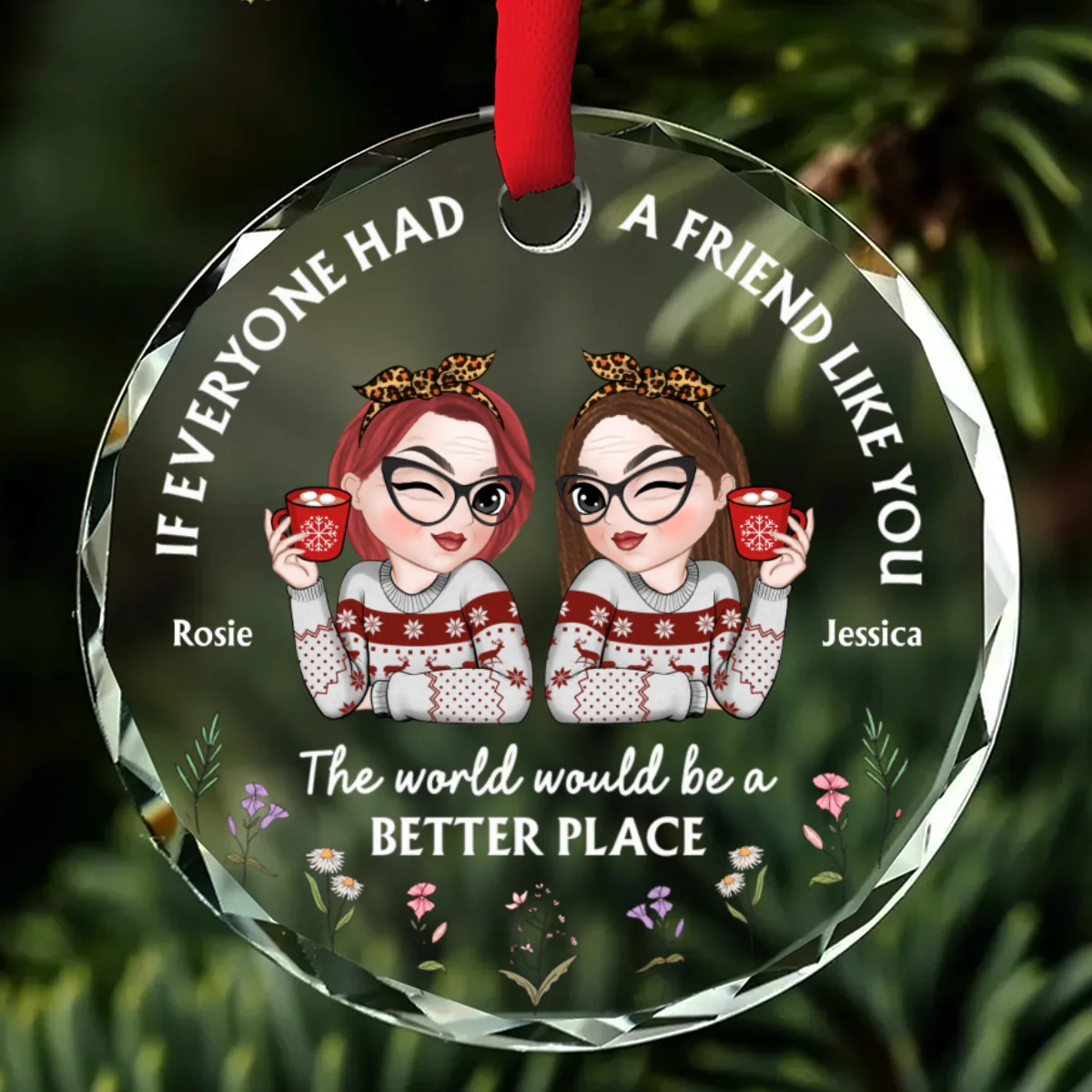 If Everyone Had A Friend Like You Chibi - Personalized Custom Glass Ornament - Image 7