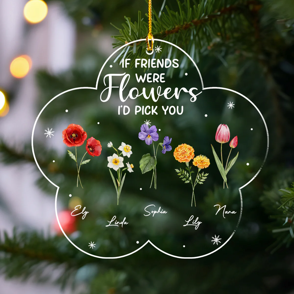 If Friends Were Flowers - Personalized Custom Acrylic Ornament - Image 2