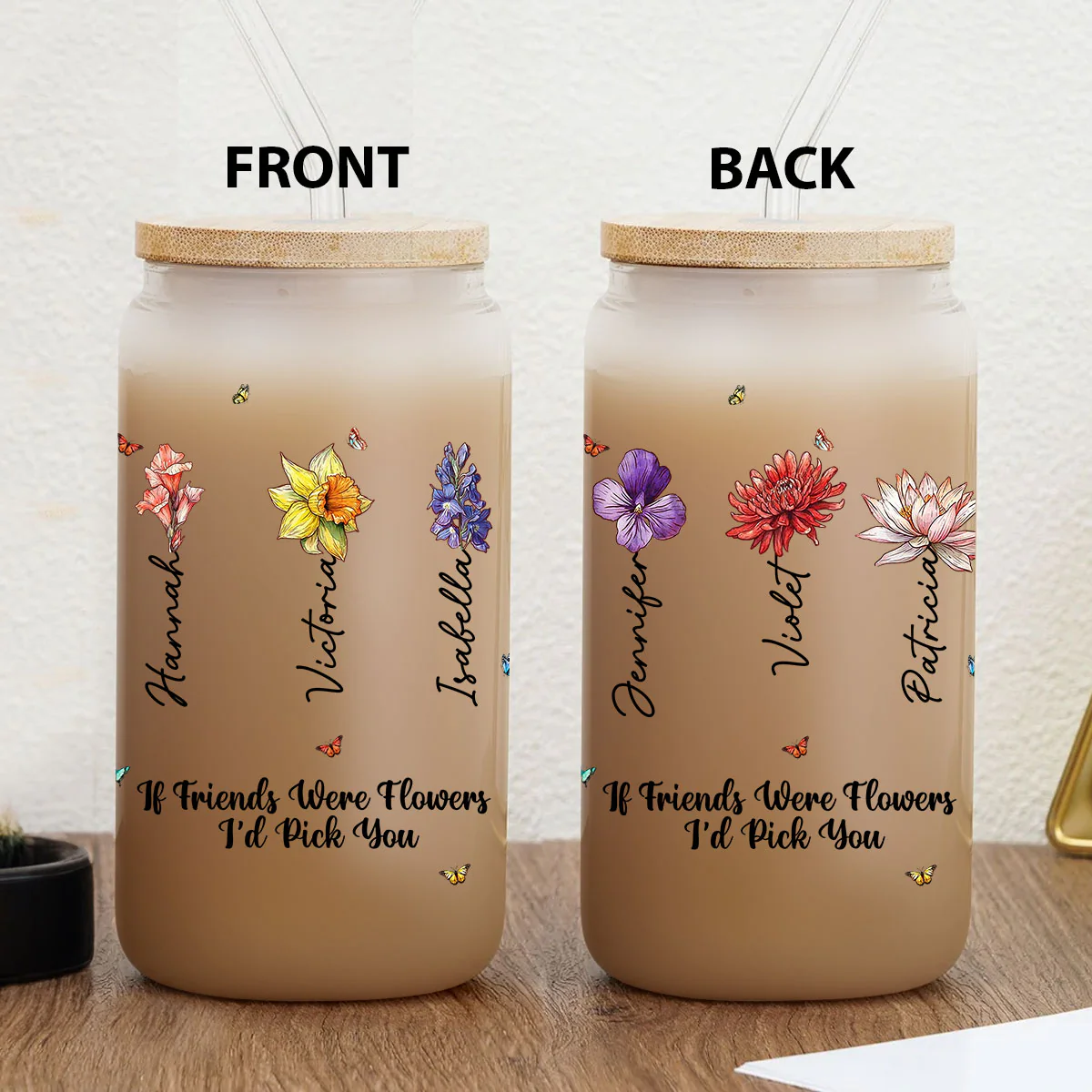 If Friends Were Flowers - Personalized Custom Glass Can - Image 5