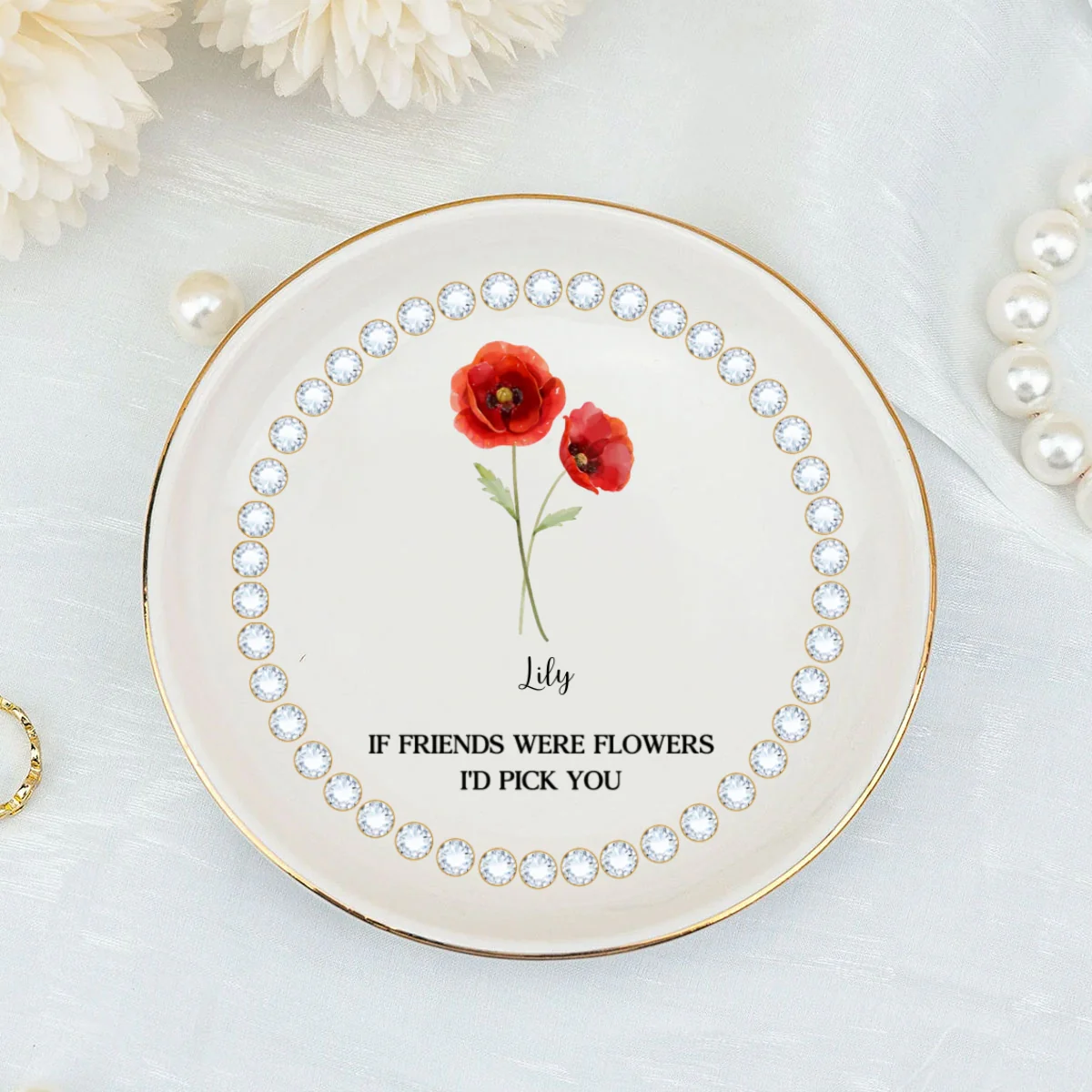If Friends Were Flowers - Personalized Custom Jewelry Dish - Image 6