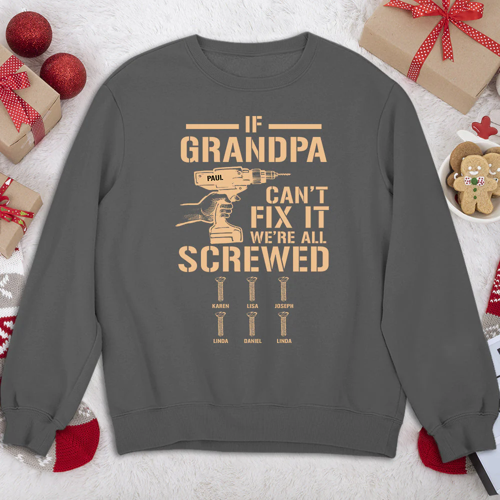 If Grandpa Cant Fix, We Are Screwed - Personalized Custom Shirt - Image 11