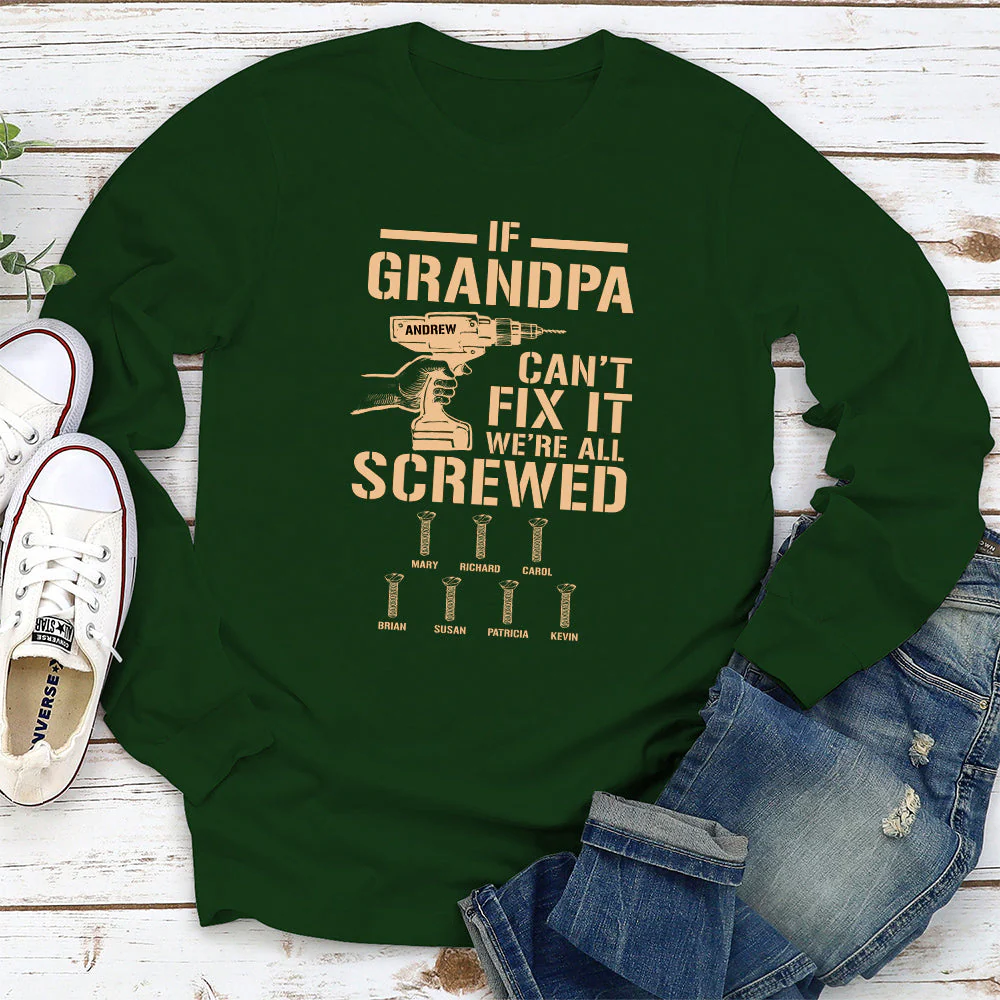 If Grandpa Cant Fix, We Are Screwed - Personalized Custom Shirt - Image 16