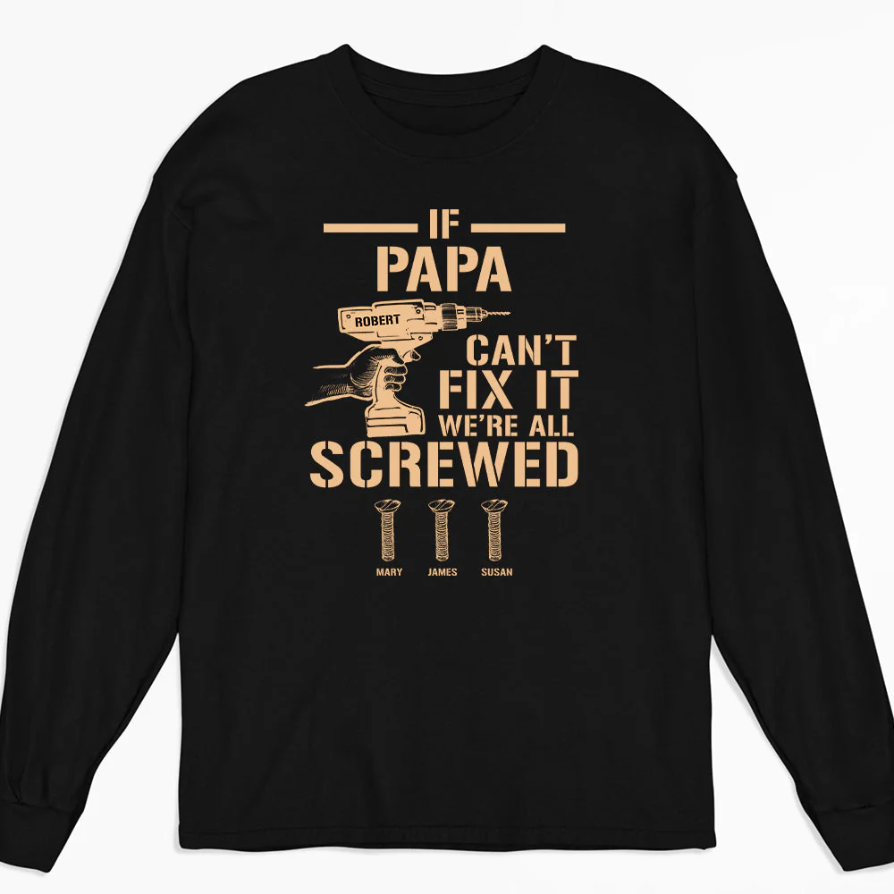 If Grandpa Cant Fix, We Are Screwed - Personalized Custom Shirt - Image 3