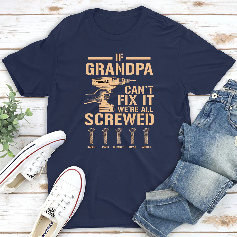 If Grandpa Cant Fix, We Are Screwed - Personalized Custom Shirt - Image 5