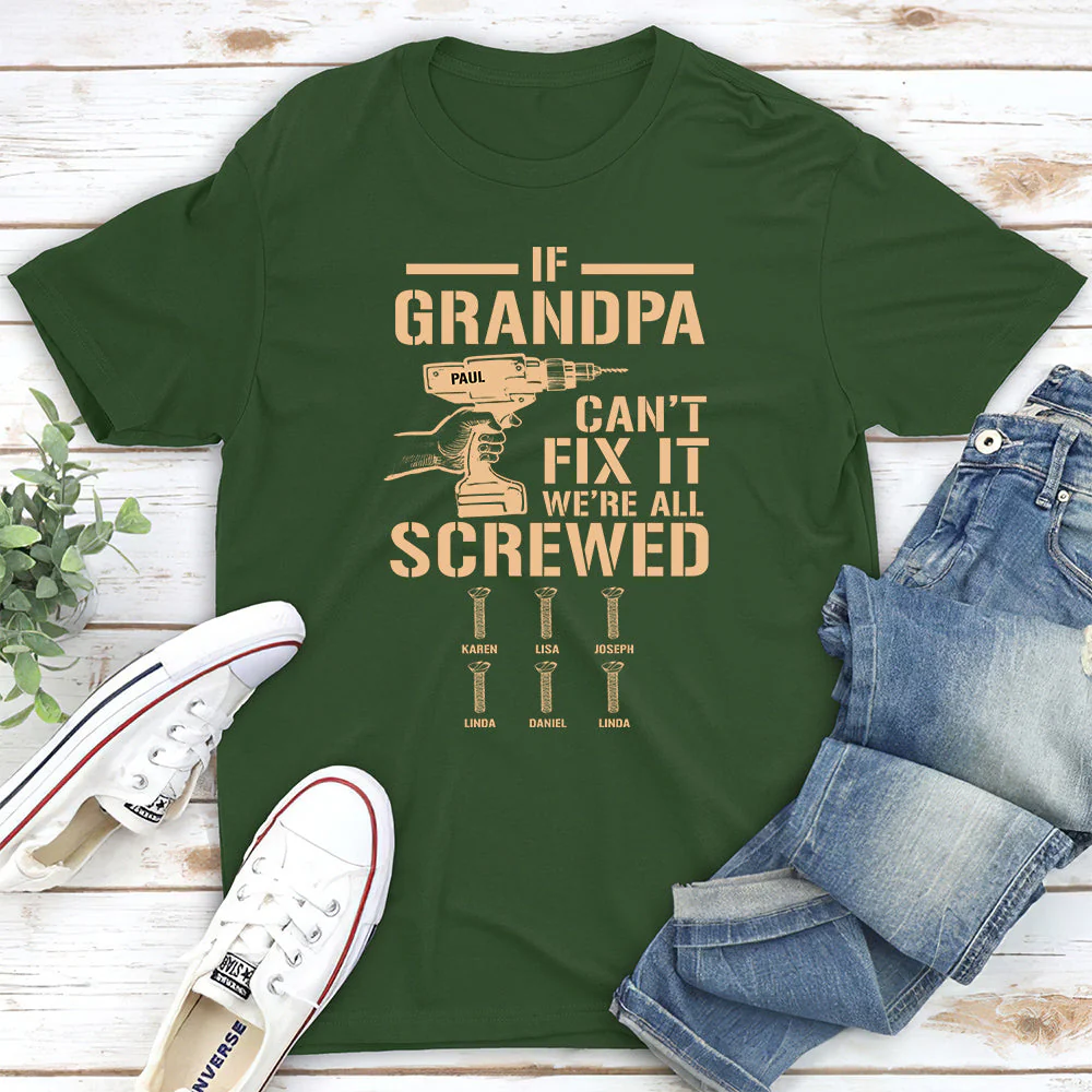 If Grandpa Cant Fix, We Are Screwed - Personalized Custom Shirt - Image 8