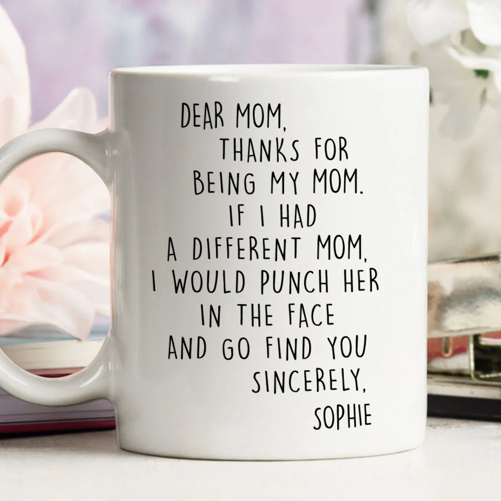 If I Had A Different Mom - Personalized Custom Coffee Mug - Image 3