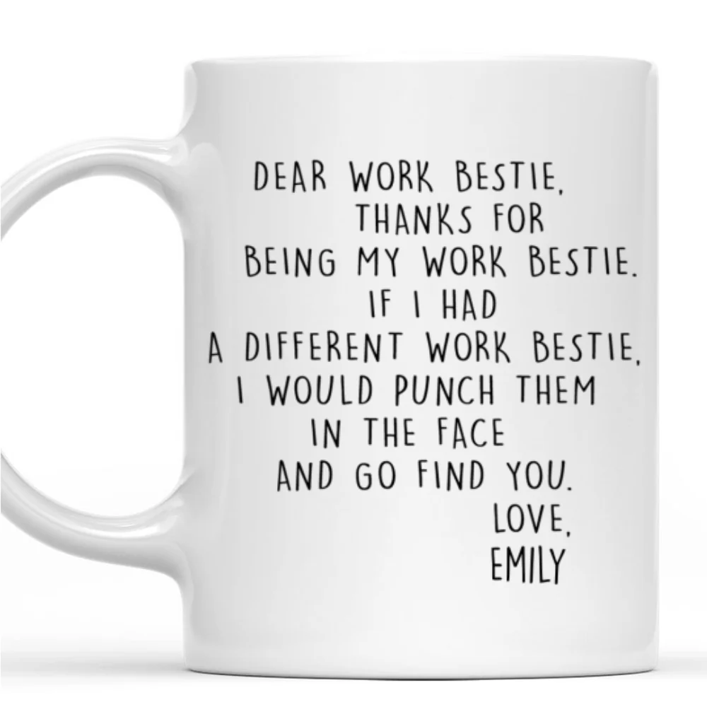 If I Had A Different Work Friend - Personalized Custom Coffee Mug - Image 7