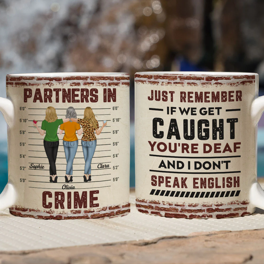If We Get Caught Bestie - Personalized Custom Coffee Mug - Image 3