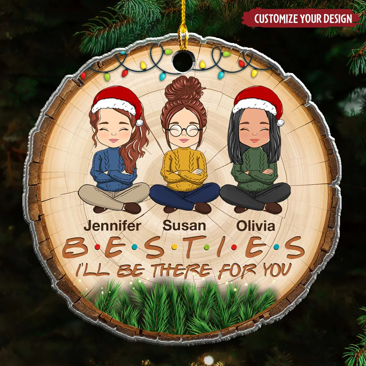 I'll Be There For You - Personalized Custom Arcylic Ornament - Image 4