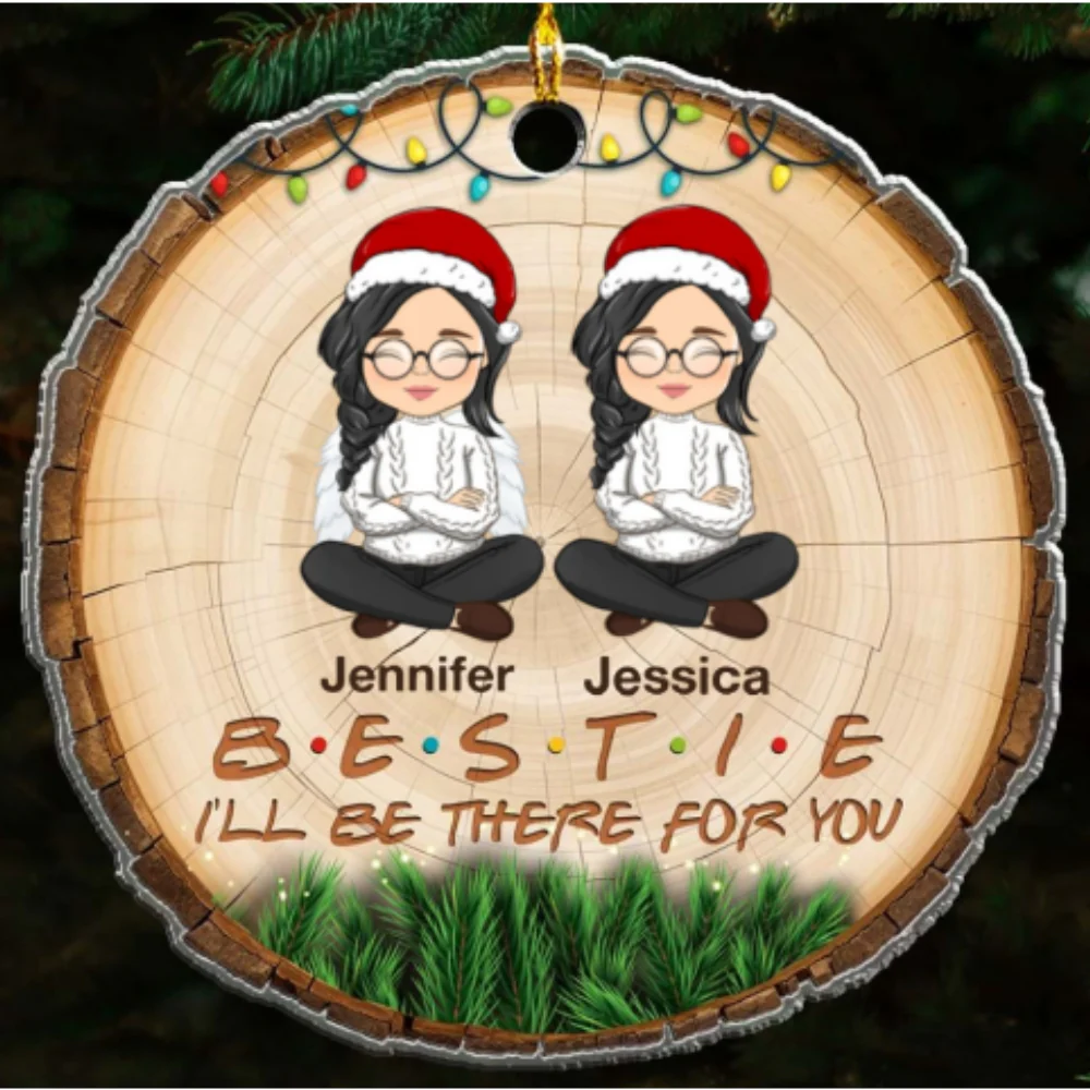 I'll Be There For You - Personalized Custom Arcylic Ornament - Image 5
