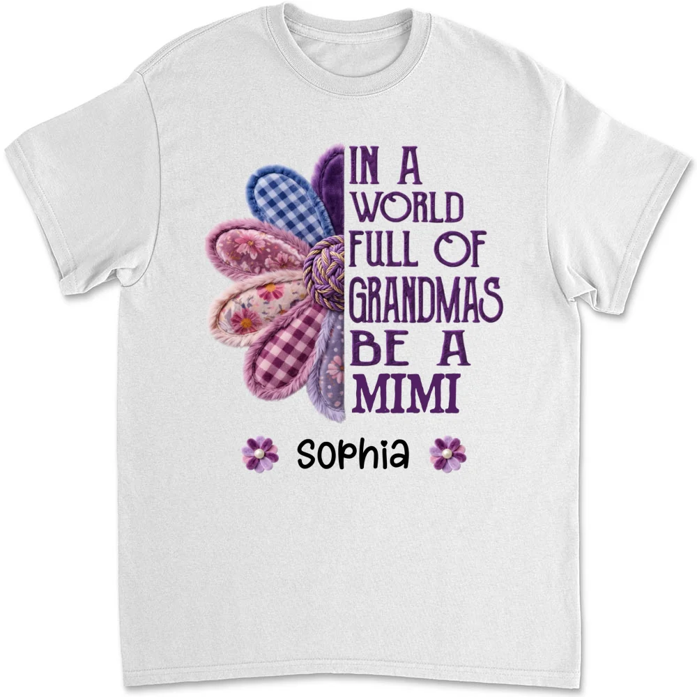 In A World Full Of Grandmas Be A Mimi - Personalized Custom Shirt - Image 6