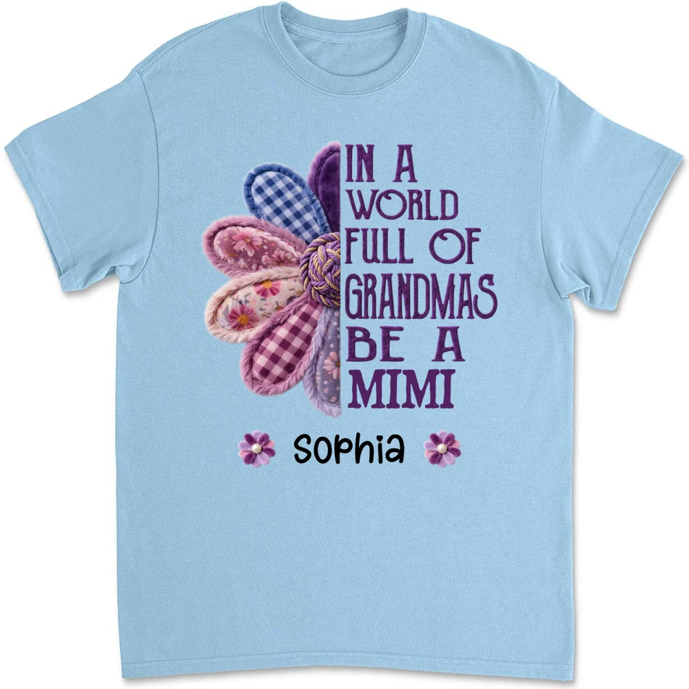 In A World Full Of Grandmas Be A Mimi - Personalized Custom Shirt - Image 8
