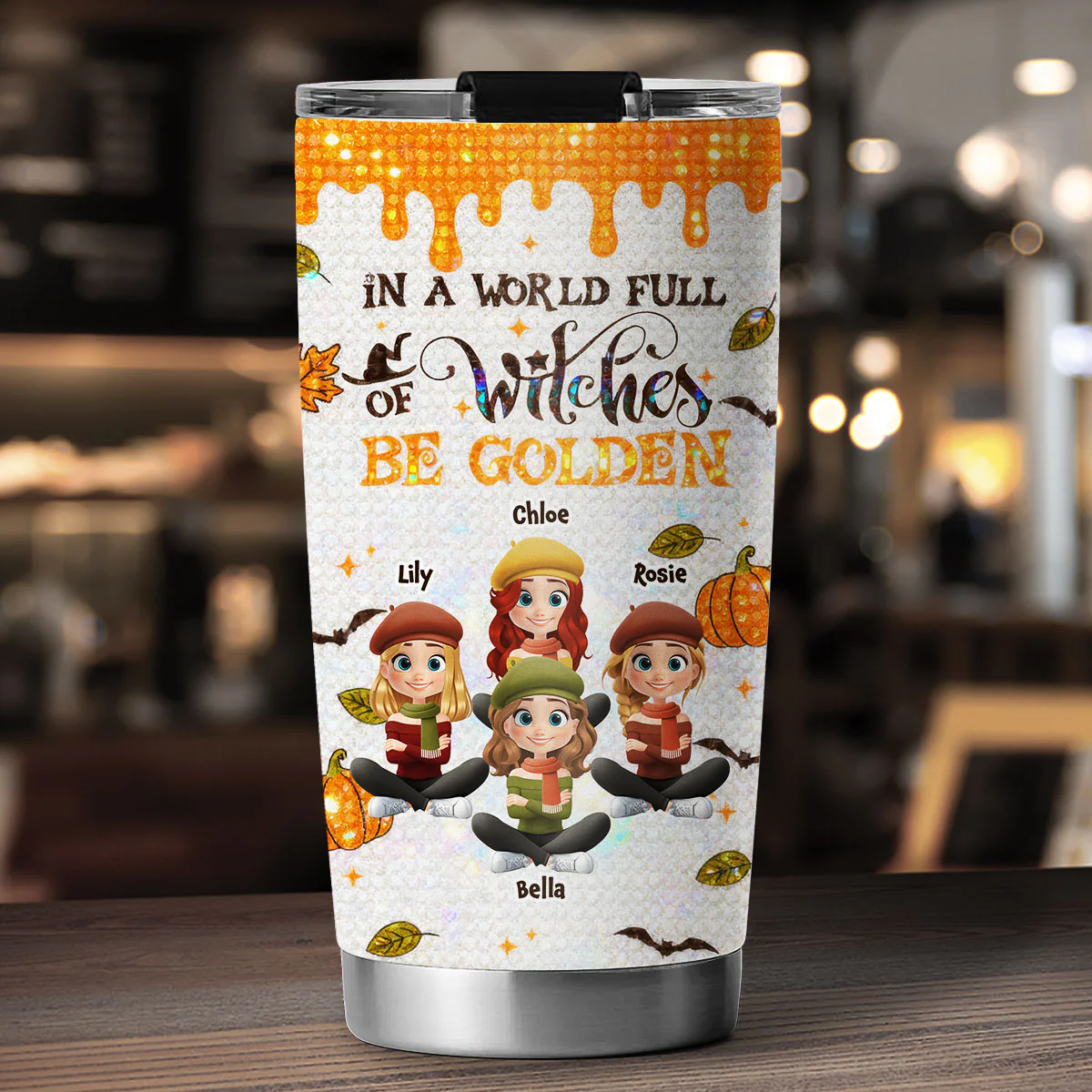 In A World Full Of Witches Be Golden - Personalized Custom Tumbler - Image 5