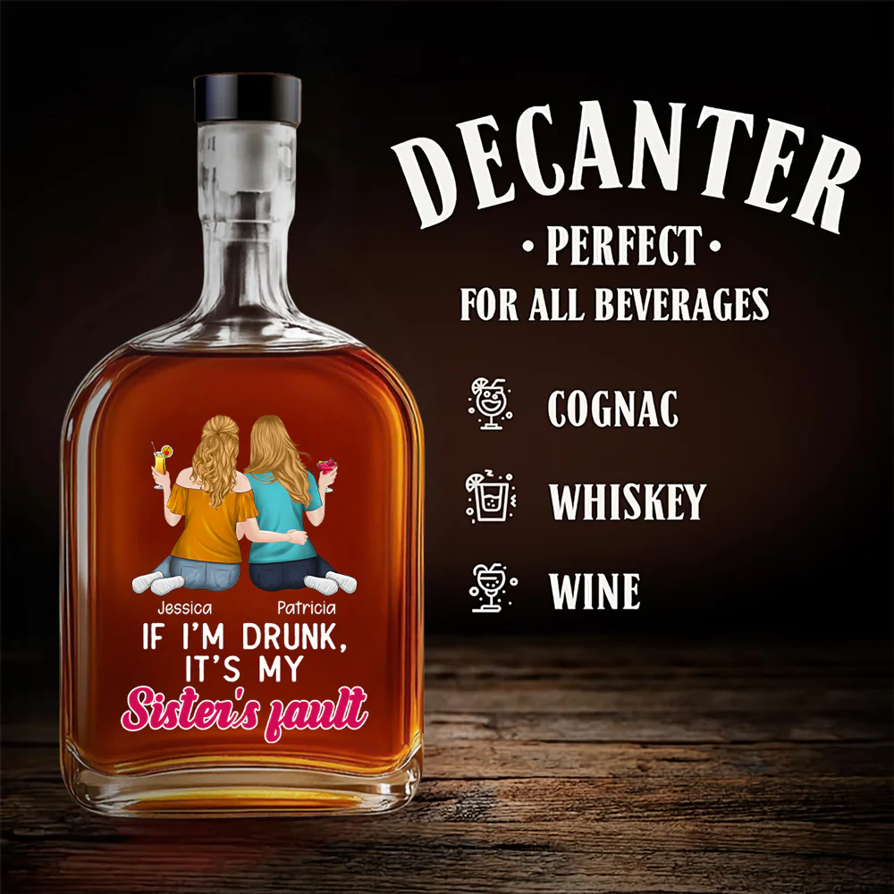 It Is My Sisters Fault - Personalized Custom Spirits Decanter - Image 4