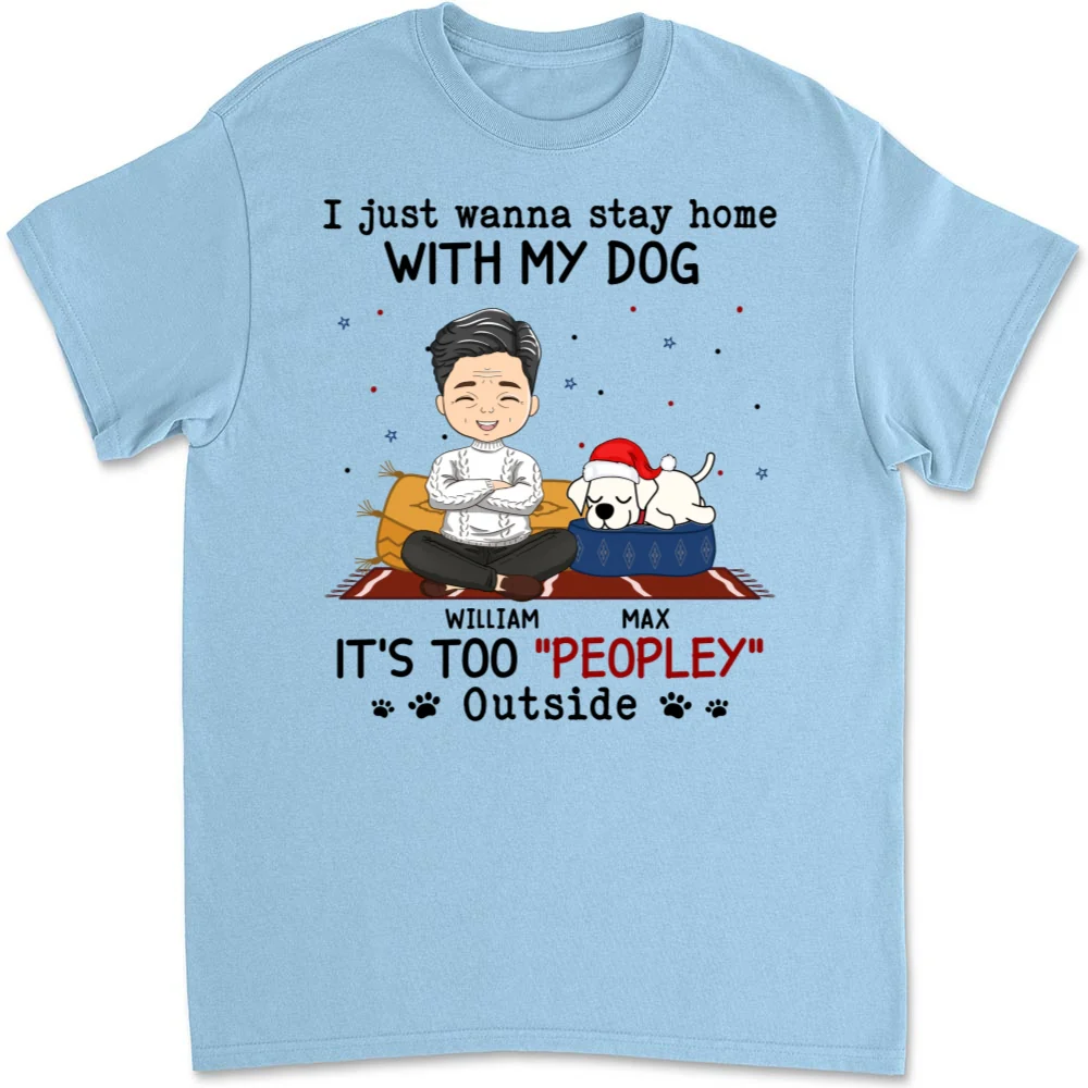 It Is Too Peopley Outside - Personalized Custom Unisex T-shirt - Image 7