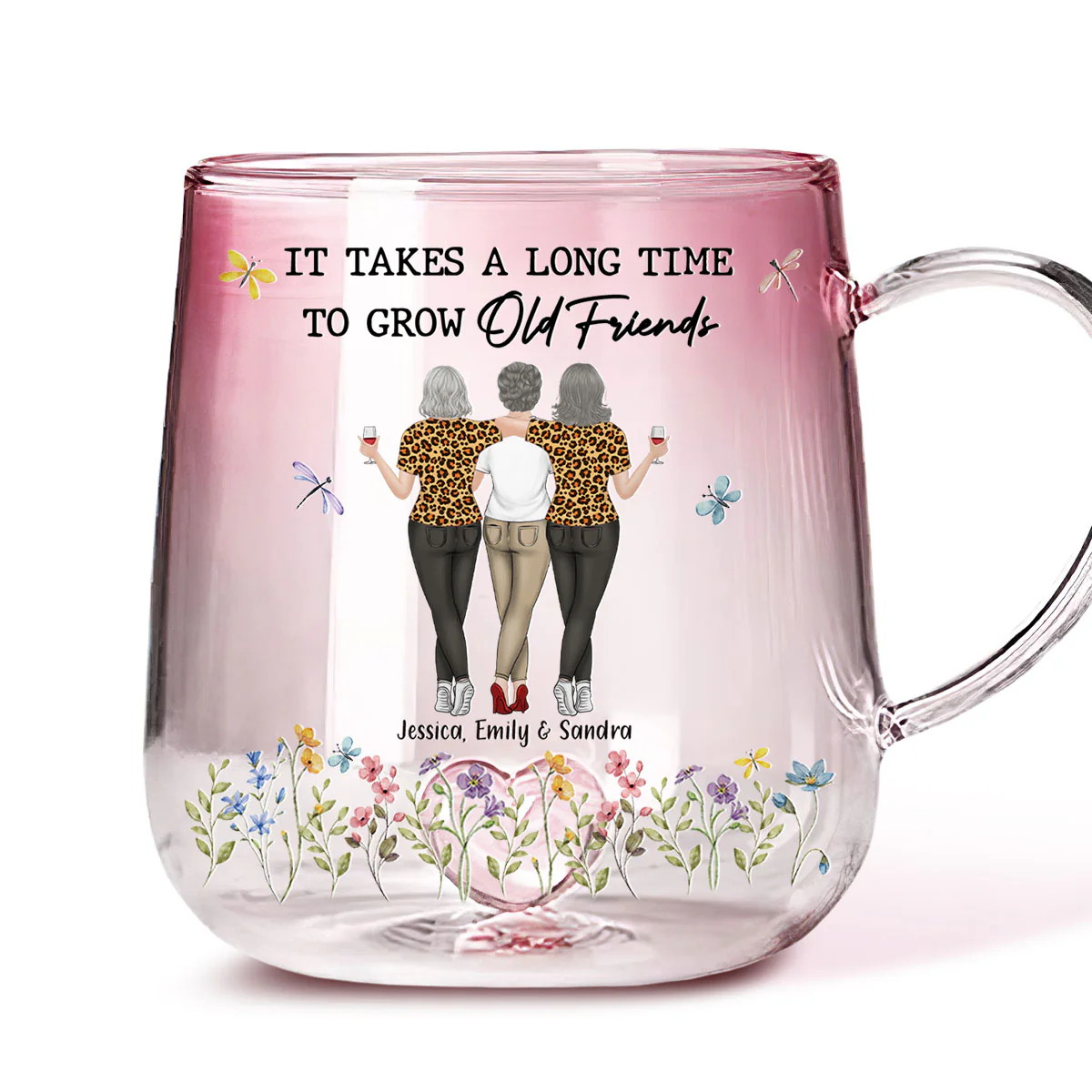 It Takes A Long Time To Grow An Old Friend - Personalized Custom Pink Gradient Glass Mug - Image 2