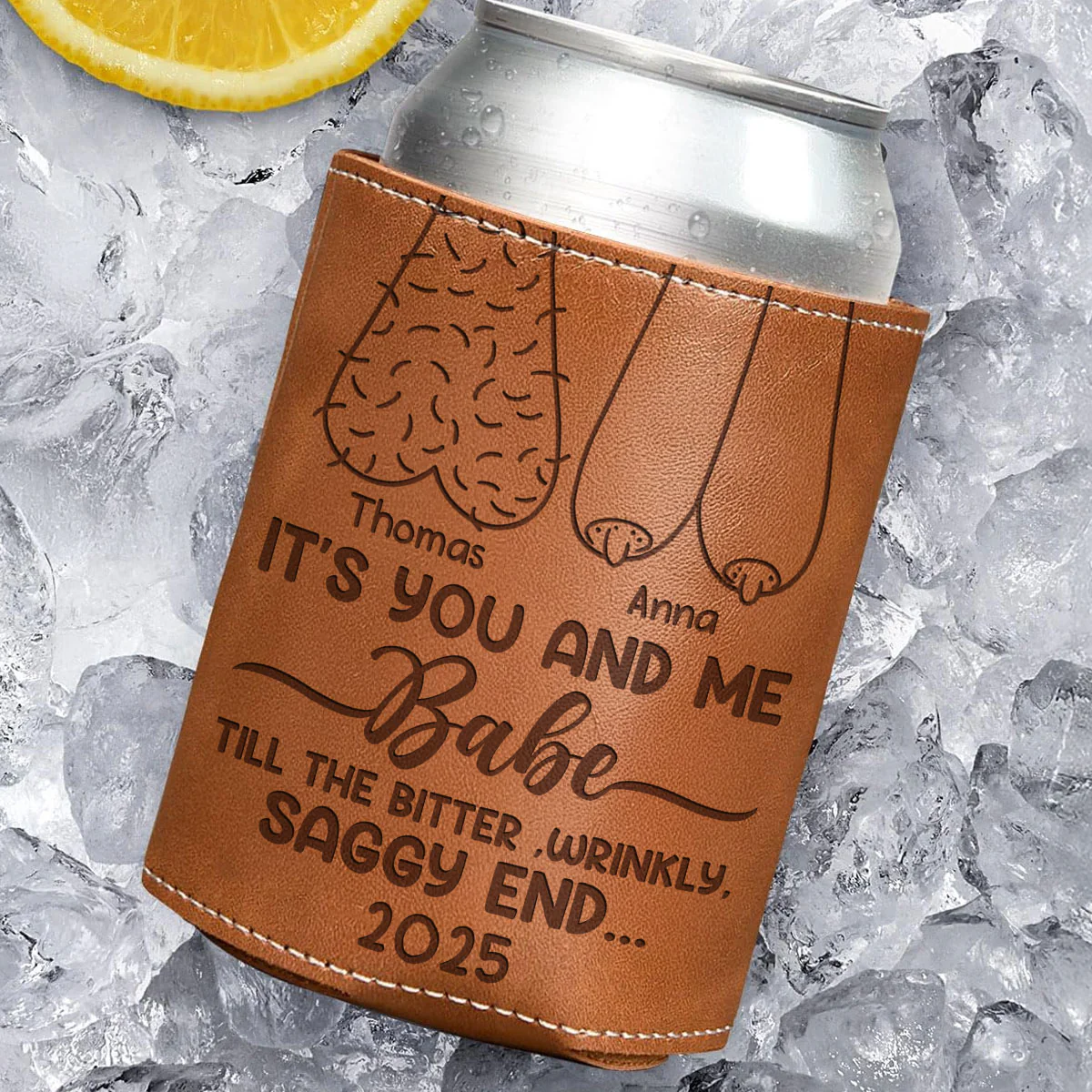 It's You And Me - Personalized Custom Engraved Leather Can Cooler Holder - Image 3