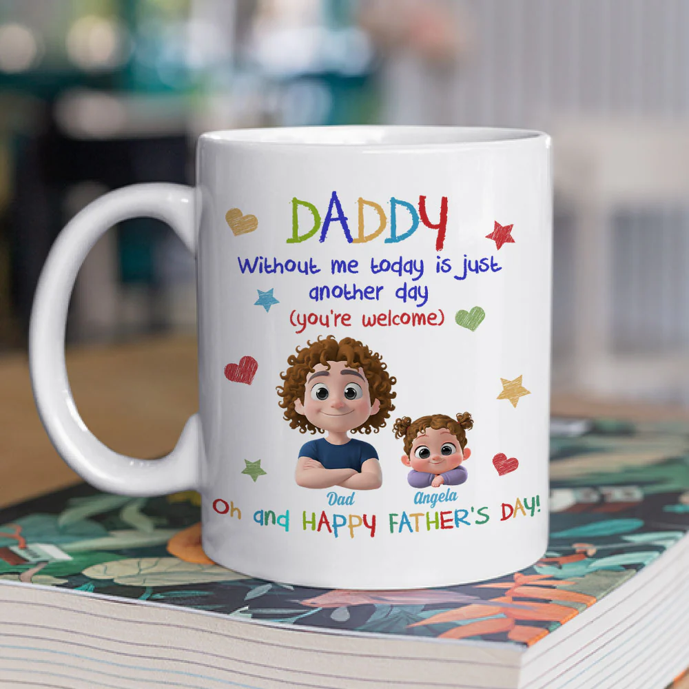 Just Another Day Without Me - Personalized Custom Coffee Mug - Image 2