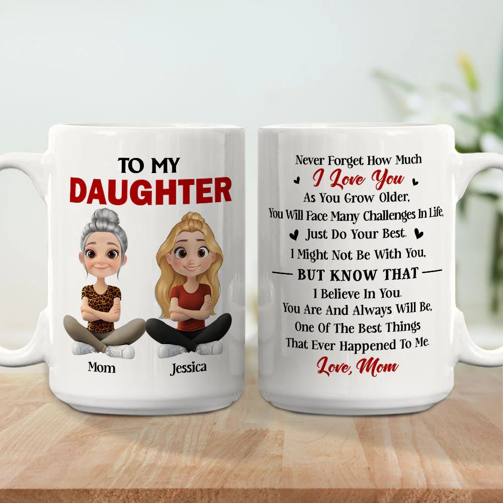Just Do Your Best Daughter - Personalized Custom Coffee Mug - Image 5